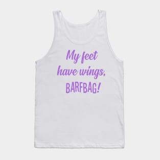 My Feet Have Wings! Tank Top